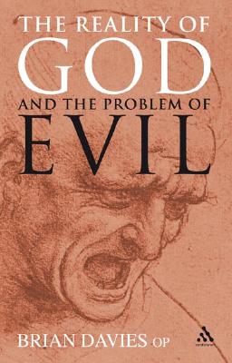 The Reality of God and the Problem of Evil - Davies, Brian