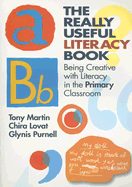 The Really Useful Literacy Book: Being Creative with Literacy in the Primary Classroom