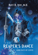 The Reaper's Dance: 1,000 Days of COVID