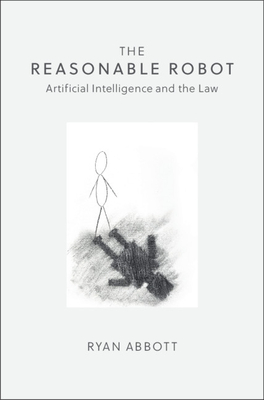 The Reasonable Robot - Abbott, Ryan