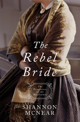 The Rebel Bride: Volume 10 - McNear, Shannon