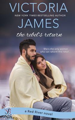 The Rebel's Return - James, Victoria
