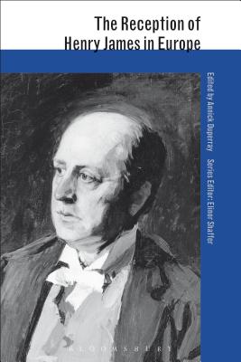 The Reception of Henry James in Europe - Duperray, Annick, Professor (Editor)