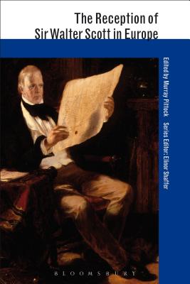 The Reception of Sir Walter Scott in Europe - Pittock, Murray, Professor (Editor)