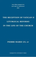 The Reception of Vatican II Liturgical Reforms in the Life of the Church