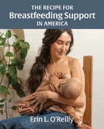 The Recipe for Breastfeeding Support in America