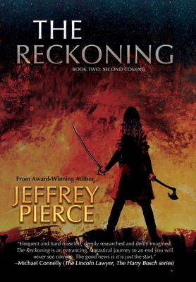 The Reckoning: Book Two: Second Coming - Pierce, Jeffrey