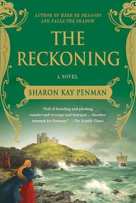 the reckoning the welsh princes trilogy 3 sharon kay penman