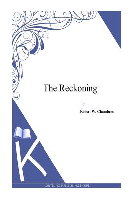 The Reckoning - Chambers, Robert W