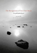 The Recognition of Our Own Heart: Ponderings On The Pratyabhijahrydayam