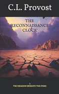 The Reconnaissance Clock: The Meadow Beneath the Stars