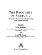 The Recovery of Rhetoric: Persuasive Discourse and Inter-disciplinarity in the Human Sciences