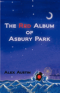 The Red Album of Asbury Park - Austin, Alex