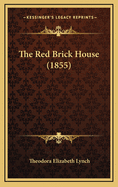 The Red Brick House (1855)