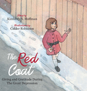 The Red Coat: Giving and Gratitude during The Great Depression