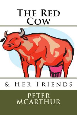 The Red Cow: & Her Friends - McArthur, Peter