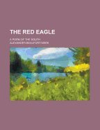 The Red Eagle: A Poem of the South