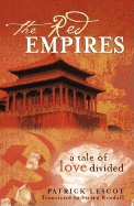 The Red Empires: A Tale of Love Divided