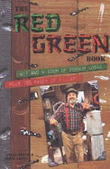 The Red Green Book: Wit and Wisdom at Possum Lodgeplus 100 Pages of Filler - Smith, Steve, and Green, Rick