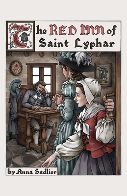 The Red Inn of Saint Lyphar - Sadlier, Anna T