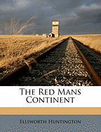 The Red Man's Continent