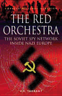 The Red Orchestra: Soviet Spy Network Inside Nazi Europe - Tarrant, V.E.