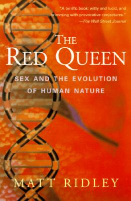 The Red Queen: Sex and the Evolution of Human Nature - Ridley, Matt