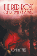The Red Rose of Romance and War