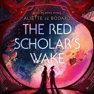 The Red Scholar's Wake: Shortlisted for the 2023 Arthur C. Clarke Award