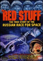 The Red Stuff: The True Story of the Russian Race for Space - 