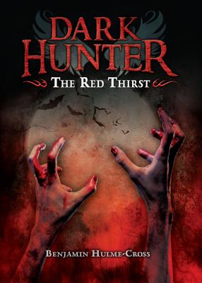 The Red Thirst - Hulme-Cross, Benjamin