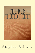 The Red Thumb Print: Can a Finger Print Be Forged ?