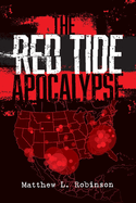 The Red Tide Apocalypse: Volume 1