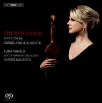 The Red Violin: Concertos by Corigliano & Kuusisto - Elina Vhl (violin); Lahti Symphony Orchestra; Jaakko Kuusisto (conductor)