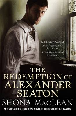 The Redemption of Alexander Seaton - MacLean, Shona