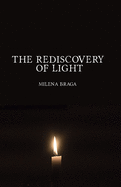 The Rediscovery of Light: A Spark in the Darkness