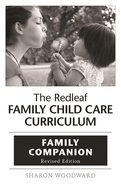 The Redleaf Family Child Care Curriculum Family Companion