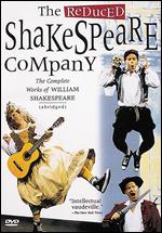 The Reduced Shakespeare Company: The Complete Works of William Shakespeare Abridged - 