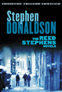 The Reed Stephens Novels: "The Man Who Risked His Partner", "The Man Who Killed His Brother", "The Man Who Tried to Get Away" - Donaldson, Stephen