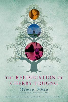 The Reeducation of Cherry Truong - Phan, Aimee