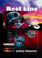The Reel Line: An Angler's Guide to the Ultimate Catch