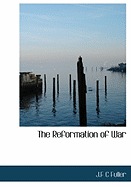 The Reformation of War