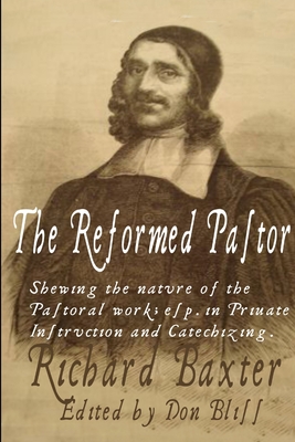 The Reformed Pastor - Baxter, Richard, MD