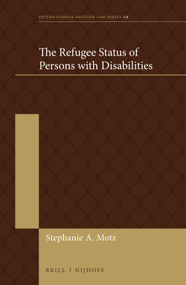 The Refugee Status of Persons with Disabilities - Motz, Stephanie Anna