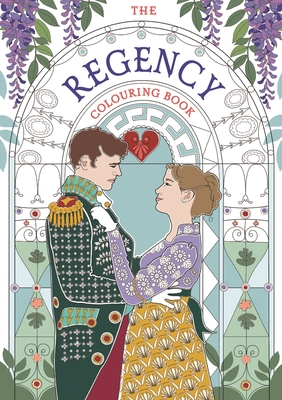 The Regency Colouring Book - Adams, Amy-Jane