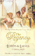 The Regency Lords & Ladies Collection Vol 1: The Larkswood Legacy / the Neglectful Guardian
