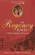 The Regency Rakes 12: Major's Muslin / Blackwood's Lady