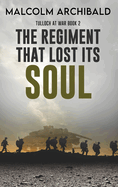 The Regiment That Lost Its Soul