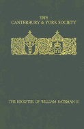 The Register of William Bateman, Bishop of Norwich 1344-55: II