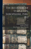 The Registers of Stapleton, Shropshire. 1546-1812; 35